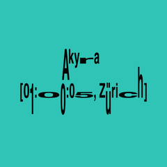 NUP PODCAST No. 4 :: AKYRA