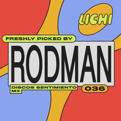 Freshly Picked by Rodman