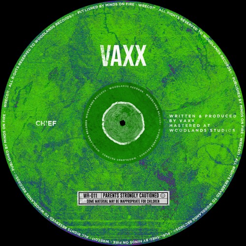 Vaxx - Chief (Original Mix) [Woodlands Records]