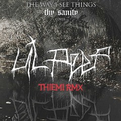 THE WAY I SEE THINGS (THIEMI RMX)