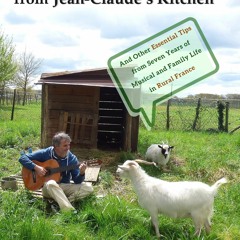 ❤ PDF Read Online ⚡ Extracting Goats from Jean-Claude's Kitchen: And O