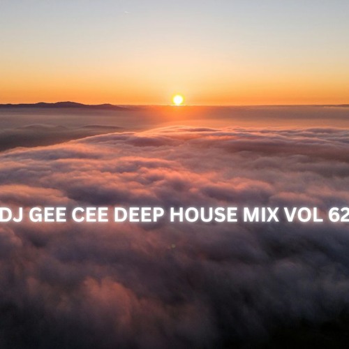 DEEP HOUSE MIX VOL 62