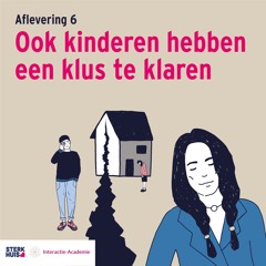 Aflevering 6 - Ook kinderen hebben een klus te klaren