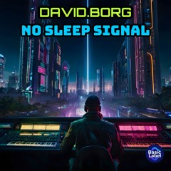No Sleep Signal