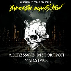 Imperial Domination - Mixed by Aggressive Distortion x Majestikz [Promo-Mix Vol.1]