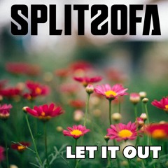 Split Sofa - Let It Out