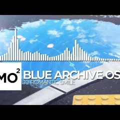 ブルーアーカイブ Blue Archive OST 10. Romantic Smile