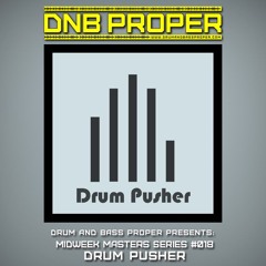 Midweek Masters Series #018 *** Drum Pusher ***