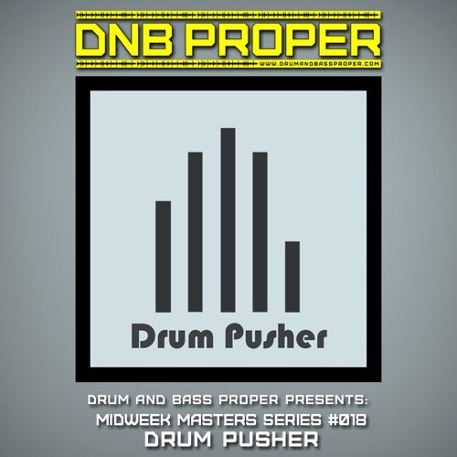 Midweek Masters Series #018 *** Drum Pusher ***