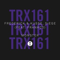 Frederick & Kusse, Siege (feat. Frankco) - Monster (Extended Mix)