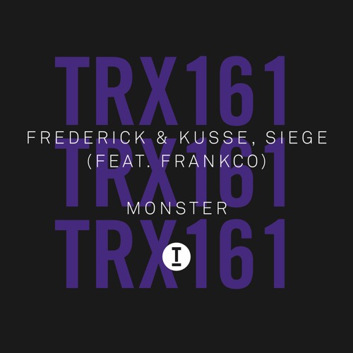 Frederick & Kusse, Siege (feat. Frankco) - Monster (Extended Mix)