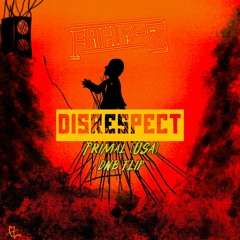 FAHY-Z - Disrespect (Primal DNB FLIP)