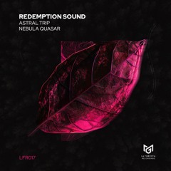 Redemption Sound - Astral Trip (Original Mix)