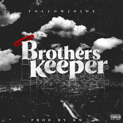 Brothers Keeper (prod. by KM)