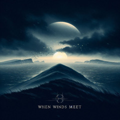 When Winds Meet