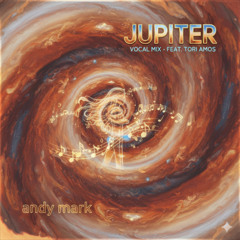 Jupiter Vocal mix - Feat. Tori Amos
