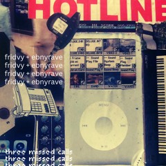 three missed calls w/ ebnyrave ☆ prod. drma + yunny goldz