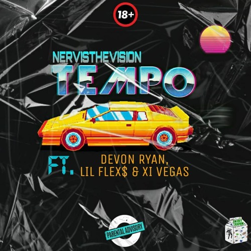 Tempo (Feat.Devon Ryan, Lil Flex$ & Xi Vegas)