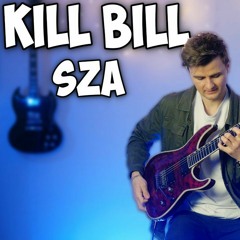 JensJulius Tejlgaard - Kill Bill (SZA Electric Guitar cover)