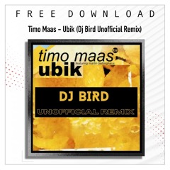 FREE DOWNLOAD: Timo MAAS feat. Martin Bettinghaus - Ubik (Dj Bird Unofficial Remix)