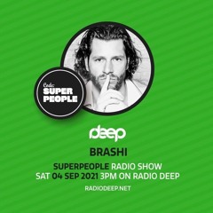 Radio Deep Podcast: code: Superpeople SAT 04 SEP 2021
