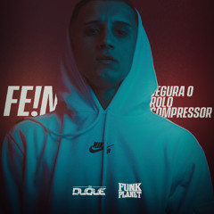 Aquecimento FE!N VS Segura o Rolo Compressor (DJ Duque)
