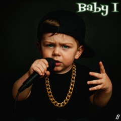 Baby I