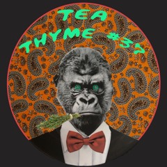 Tea Thyme #37