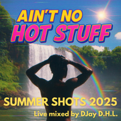 D.H.L. - Ain't no Hot Stuff (DJay Session)