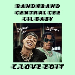 Band4Band – Central Cee and Lil Baby – C.Love Edit