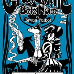 Read/Download Grandville Bête Noire BY : Bryan Talbot