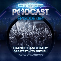 Trance Sanctuary 084 - Greatest Hits Special part 1
