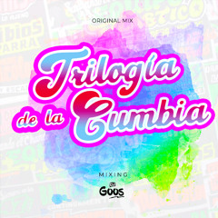 Trilogia De La Cumbia By Dj Goos