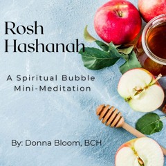 Rosh Hashanah 2023 Mini Meditation Spiritual Bubble and Guidance