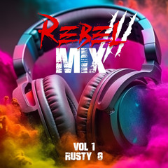 REBEL 3 PROMO MIX - DJ RUSTY G.mp3