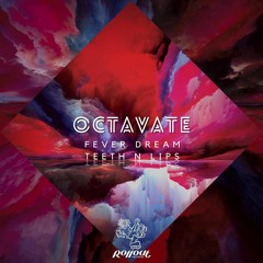 Octavate 'Teeth N Lips' [Rollout Records]