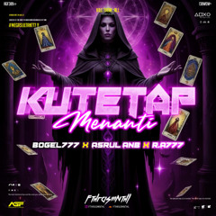 KU TETAP MENANTI 777 (FTHRASMNTHL X BOGEL X ASRUL ANB X R.A777)#MEGASULTAN777!