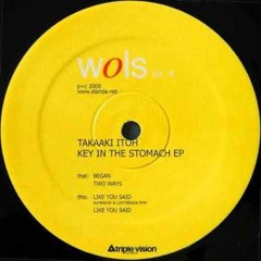 Takaaki Itoh - Like You Said (Rumenige & Loktibrada Remix) (B1) [WOLS 04]