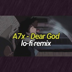 A7x - Dear God (Lofi Version)