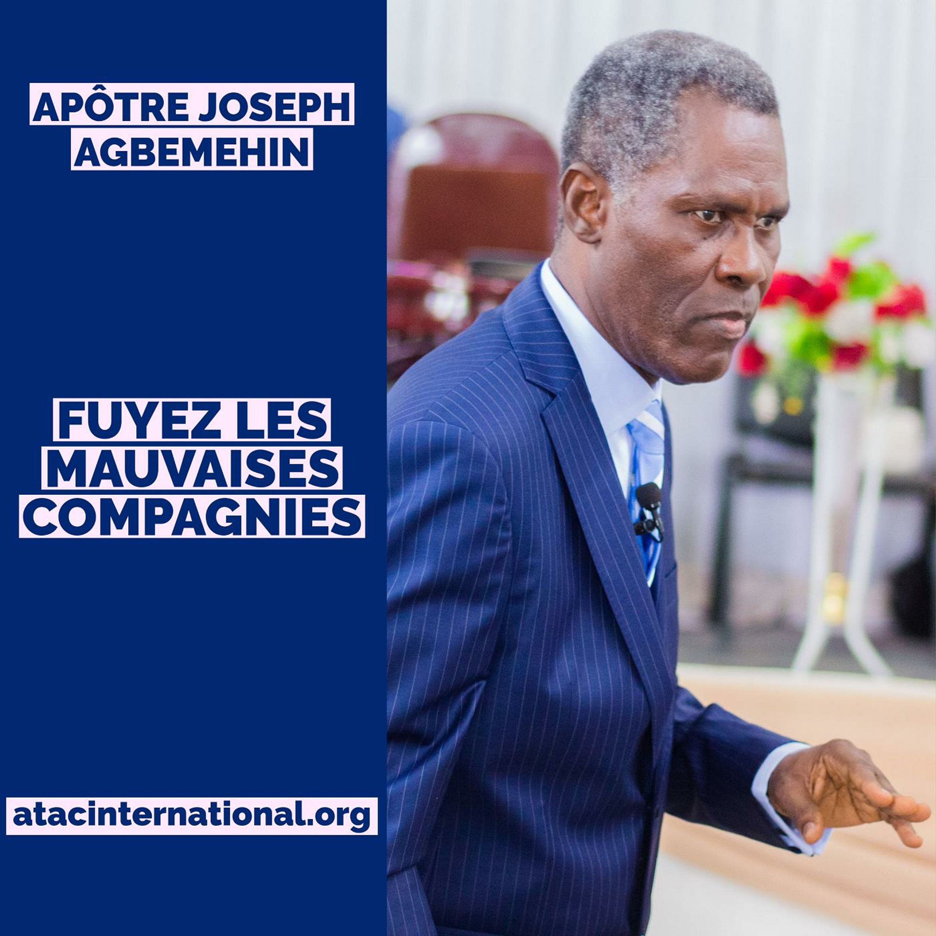 E002-13 Fuyez les mauvaises compagnies - Apôtre Joseph K. Agbemehin episode artwork