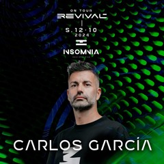 INSOMNIA #REVIVAL [on tour’24] ◈ Carlos García