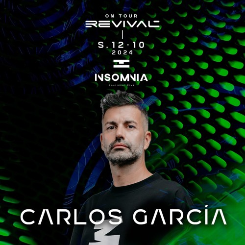 INSOMNIA #REVIVAL [on tour’24] ◈ Carlos García