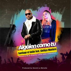 Santiago Galán Feat. Cinthya Montero - Alguien Como Tu