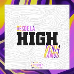 DESDE LA HIGH FT BENJ4 (PROD BY VIXOONLY)
