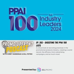 Ep. 203 - Digesting the PPAI 100 Lists