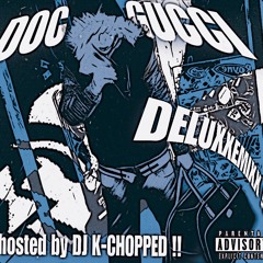€€ DOCGUCCI €€ DELUXXE MIXX €€ [2012 - 2023] Hosted by DJ42 !!