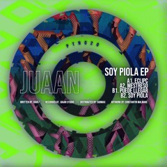 PTN020 JUAAN - SOY PIOLA EP