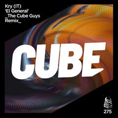 Kry (IT) 'El General' (The Cube Guys Remix) - OUT NOW !