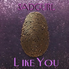 Like You (Put It Down)