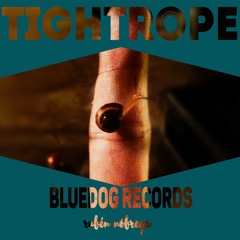 Tightrope - Rubén Nóbrega (BlueDog Records)